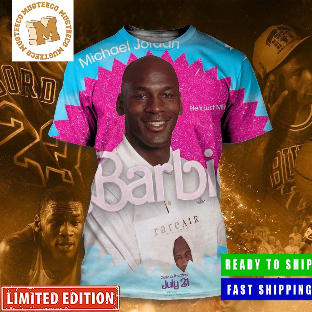 Barbie Movie X Michael Jordan He Is Just Mike Legend All Over
