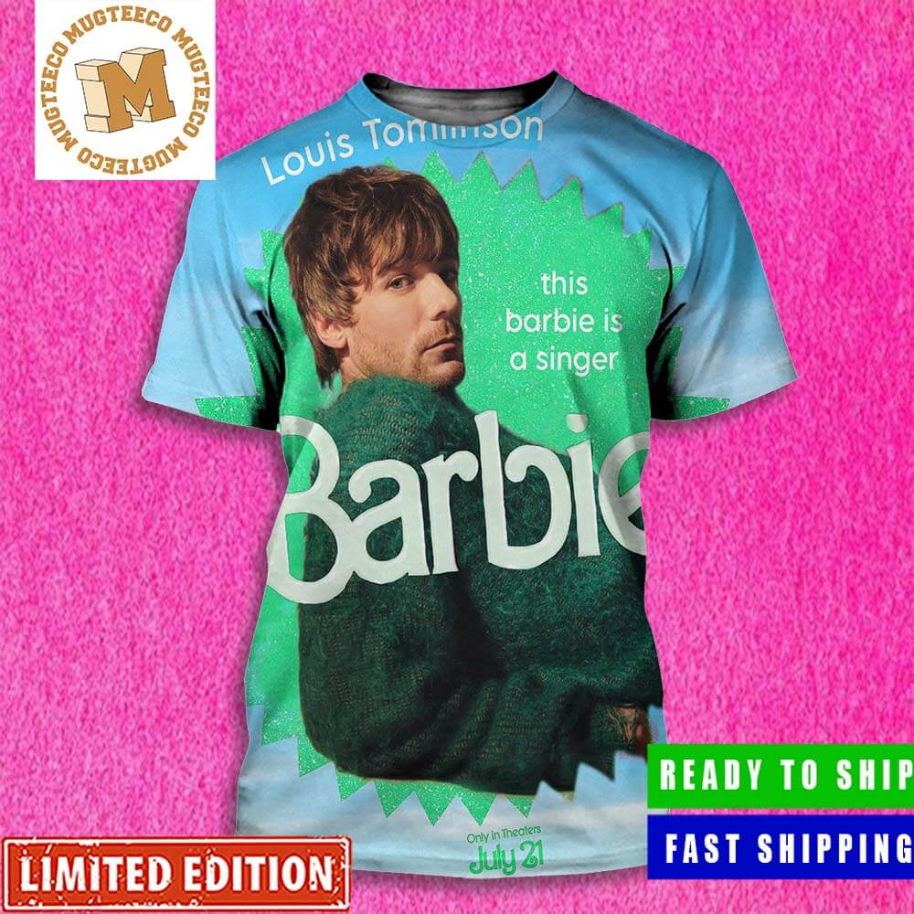 Barbie The Movie X Louis Tomlinson This Barbie Is A Singer All Over Print  Shirt - Mugteeco