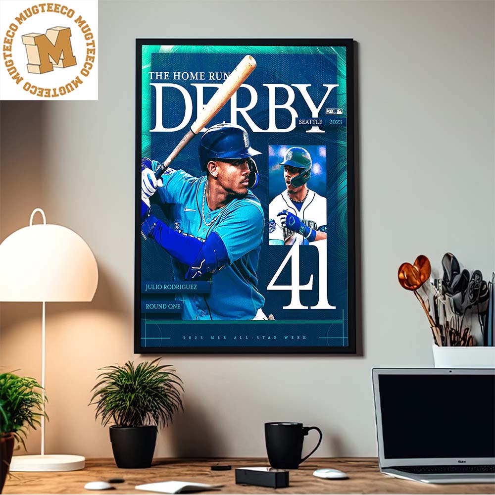 Julio Rodriguez The Home Run Derby Seattle 2023 41 Home Runs In Round 1 Home  Decor Poster Canvas - Mugteeco