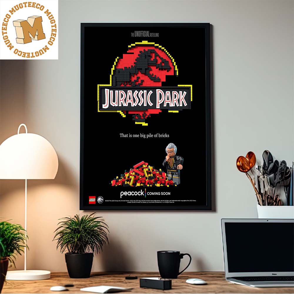 Lego Jurassic Park Animated That Is One Big Pile Of Bricks Peacock Home  Decor Poster Canvas - Mugteeco