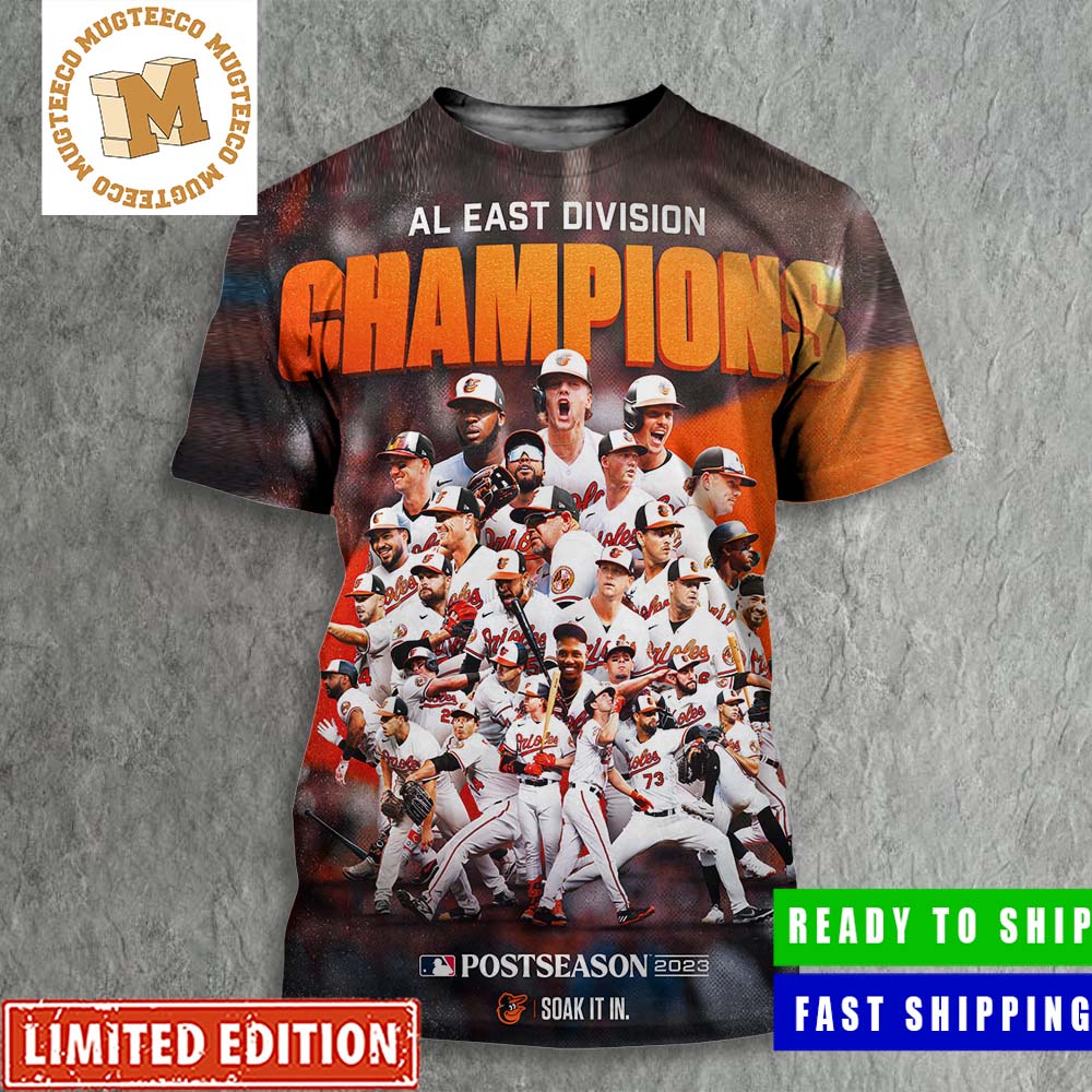 Congrats Baltimore Orioles Is The AL East Division Champions MLB Postseason  2023 Poster All Over Print Shirt - Mugteeco