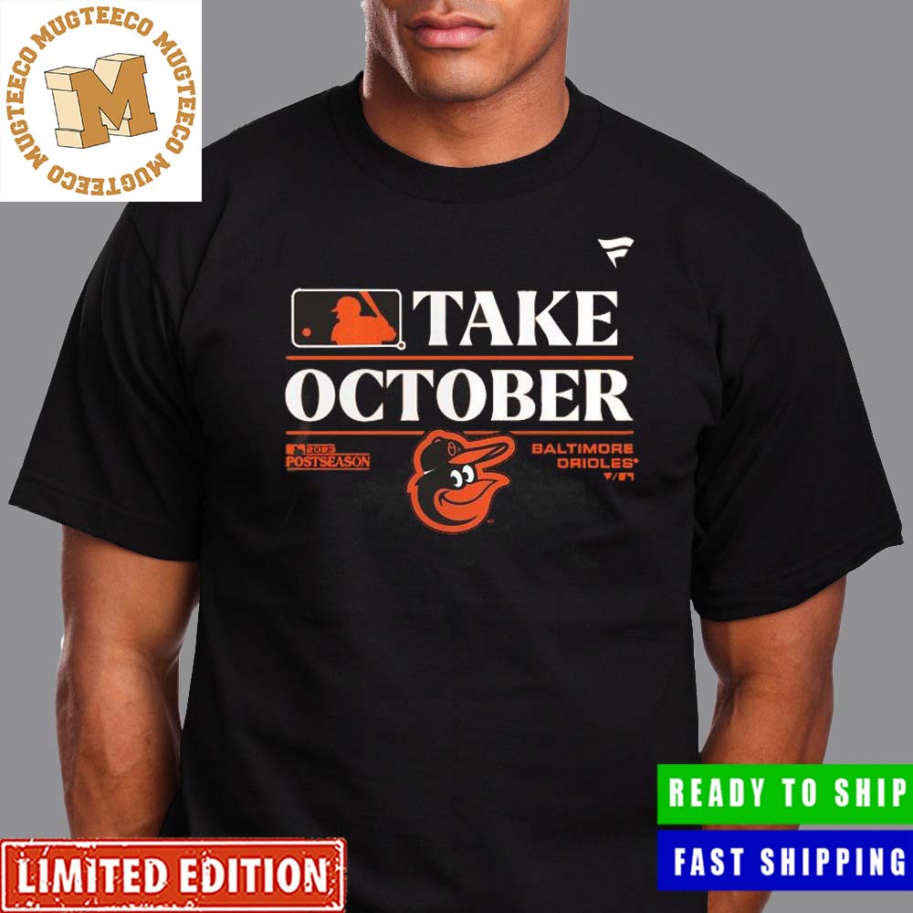 Take October Orioles Unisex T-Shirt - Mugteeco