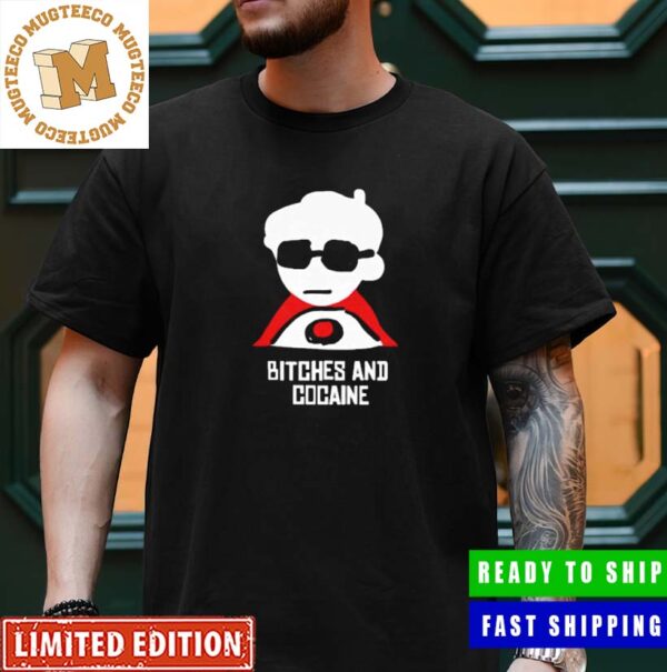 Bitches And Cocaine David Strider Classic T-Shirt