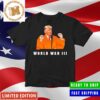 Donal Trump The Fearster Bunny Meme Happy Easter Let’s Break Some Eggs World War III Classic T-Shirt