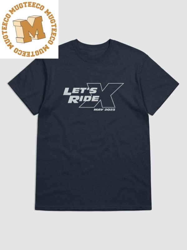 Fast X Let’s Ride The End of The Road Begins Unisex T-Shirt