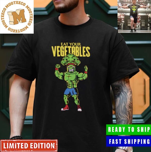 Hugh Jackman training for DEADPOOL 3 Eat Your Vegetables Unisex T-Shirt