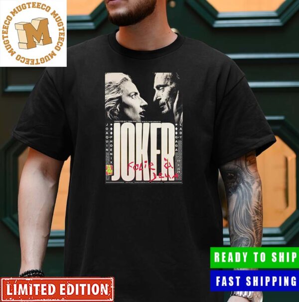 Joker Folie à Deux Joaquin Phoenix Lady Gaga Poster Unisex T-Shirt