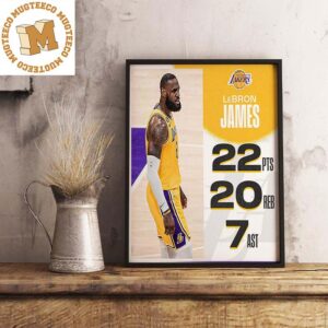 Lakers LeBron James Oldest Player In NBA History Record 20 Points 20 Rebounds In A Playoff Poster Canvas