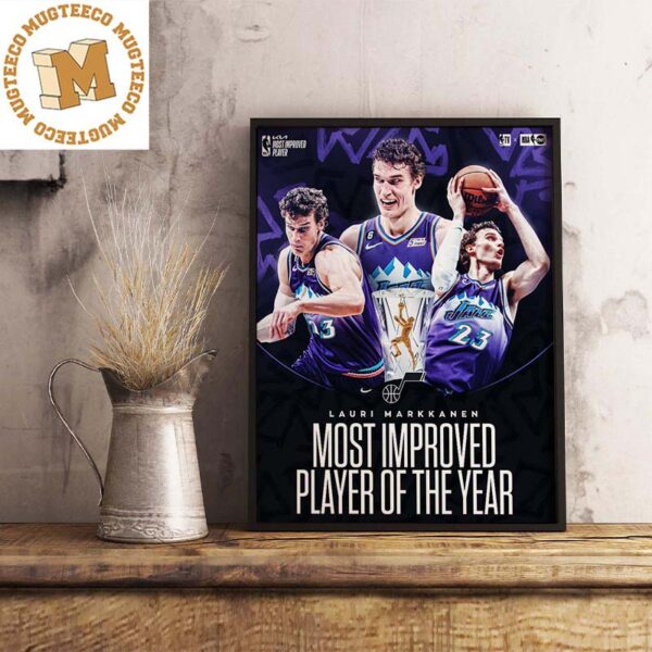 Lauri Markkanen Wins The 2022-23 Kia NBA MIP Award Gift For Fan Decor Poster Canvas