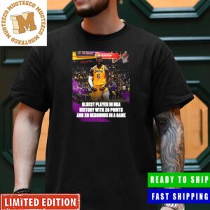 Los Angeles Lakers LeBron James Oldest Player In NBA Win A Record Playoff Game Unisex T-Shirt