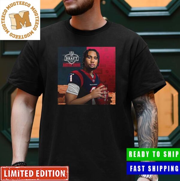 NFL Draft 2023 C.J Stroud From Ohio State To Houston Texans Round 1 Pick 2 Unisex T-Shirt