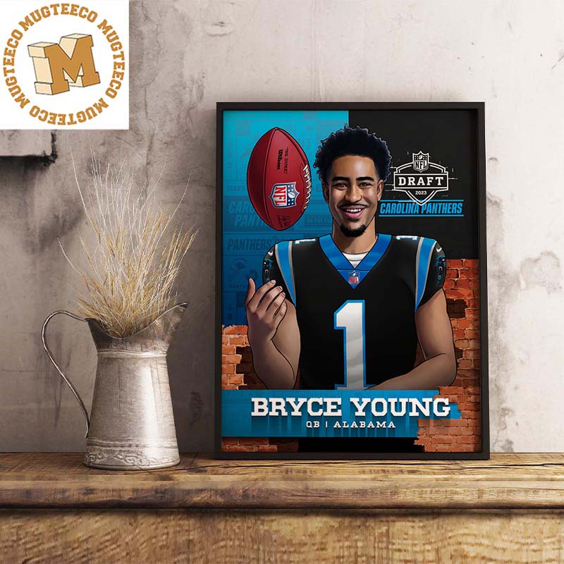 NFL Draft 2023 Pick 1 Bryce Young Alabama To Carolina Panthers Wall Decor  Poster Canvas - Mugteeco