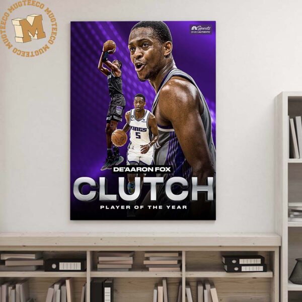 Sacramento Kings De’aaron Fox Clutch Player Of The Year Light The Beam Home Decor Poster Canvas
