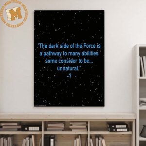 Star Wars The Dark Side Of The Force Quote Star Wars Celebration Gift For Fans Room Decor Poster Canvas