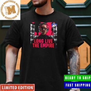 Star Wars The Mandalorian Long Live The Empire Moff Gideon X Imperial EDM Bad Ass Meme Classic T-Shirt