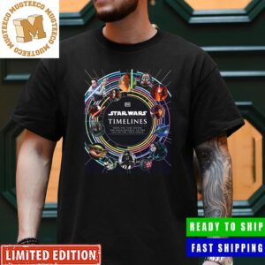 Star Wars Timelines From The Time Before The High Republic To The Fall Of The First Order Unisex T-Shirt