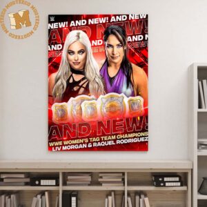 WWE Raw Women’s Tag Team Champions Liv Morgan And Raquel Rodriguez Gift For Fans Decor Poster Canvas