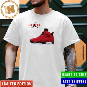 Air Jordan 6 Toro Bravo May 24th Released Unisex Fashion T-Shirt