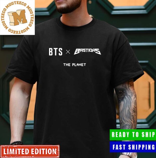 BTS X Bastions The Planet Gift For Fan Unisex T-Shirt