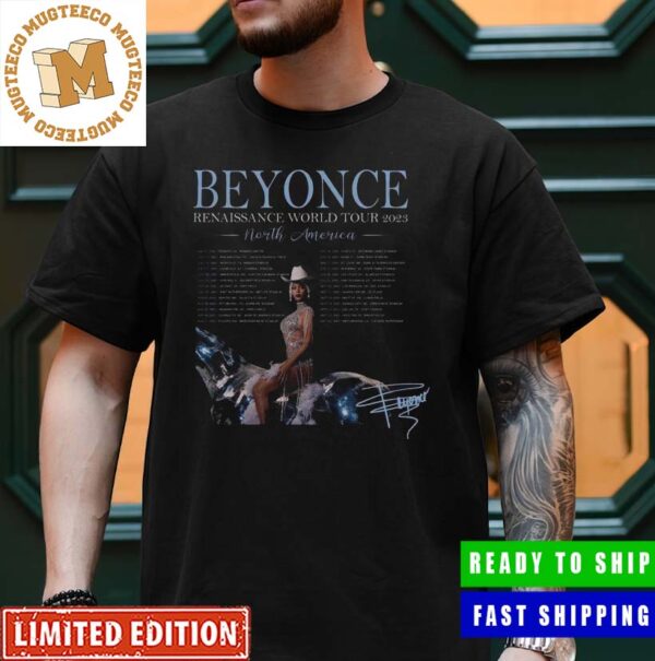 Beyonce Renaissance World Tour 2023 North America Tickets Merch With Signature Premium T-Shirt