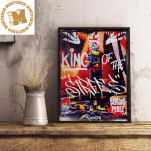 Formula 1 Sergio Perez The King Of The Streets Decorations Poster Canvas