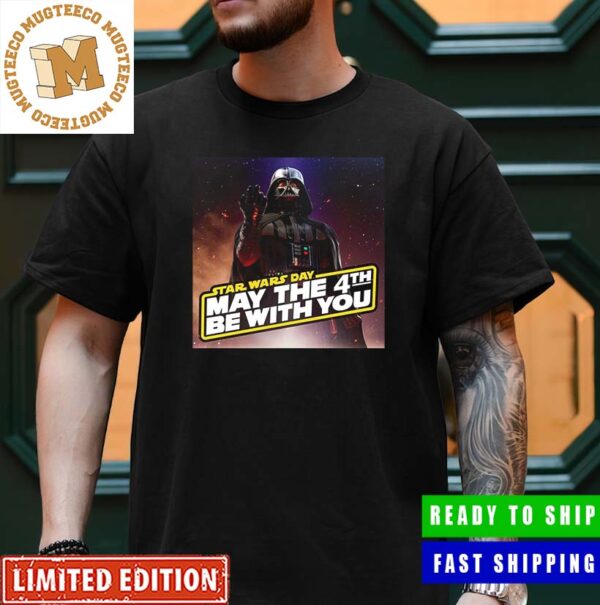 Happy Star Wars Day Darth Vader May The Fourth Be With You Unisex T-Shirt