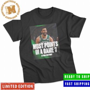 History For Jayson Tatum From Boston Celtics Most Points In A Game 7 In NBA History Unisex T-Shirt
