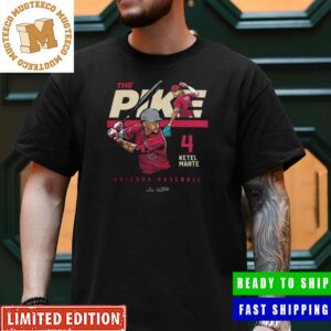 Ketel Marte The Pike MLB Arizona Baseball Style Classic T-Shirt