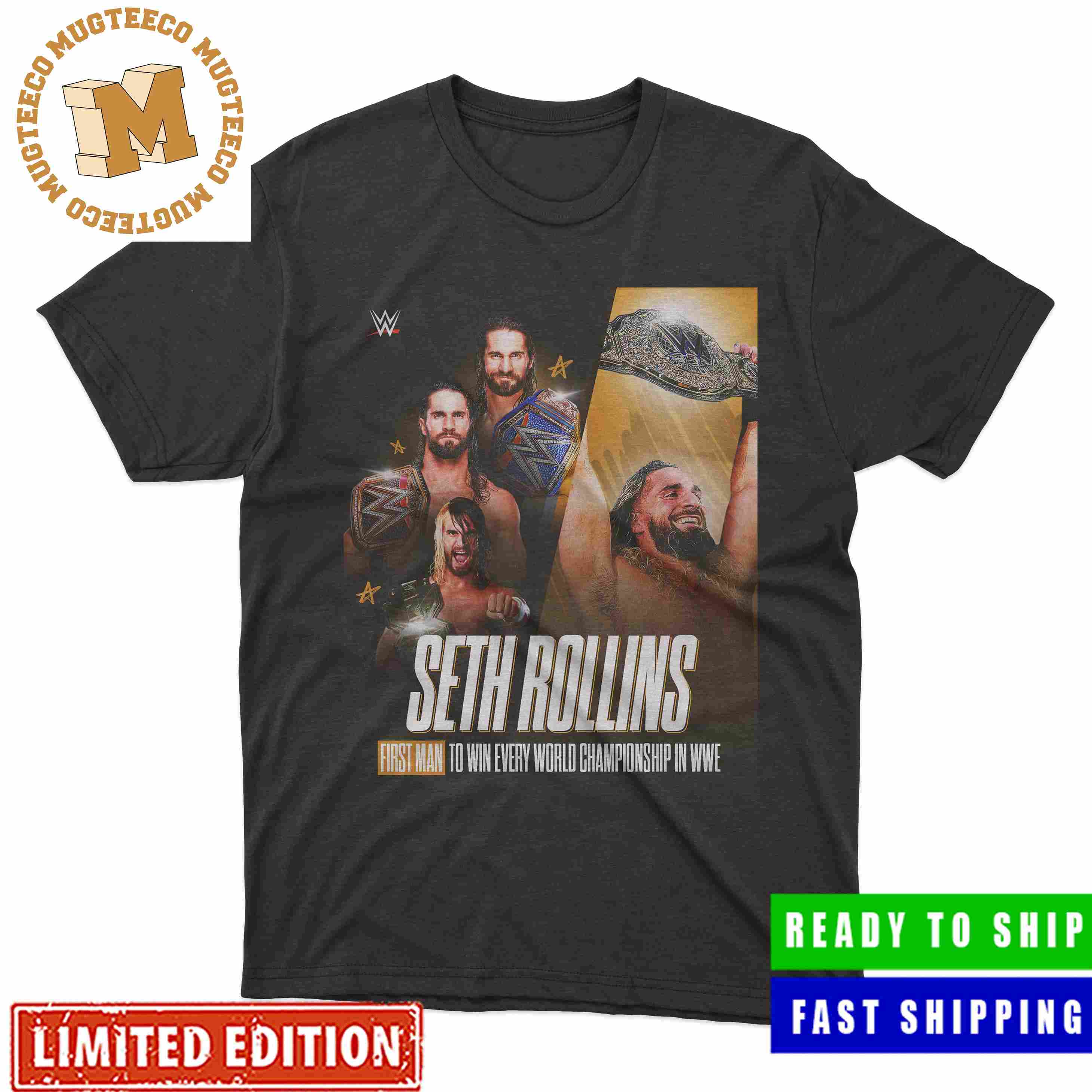 Seth Rollins First Man To Win Every World Championship In WWE Unisex T-Shirt
