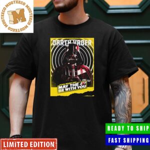 Star Wars Day Darth Vader May The Dark Side Be With You Celebrate Gift For Fans Unisex T-Shirt