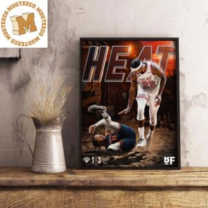 The Miami Heat beat the New York Knicks Tak A Commanding Series Lead Decorations Poster Canvas
