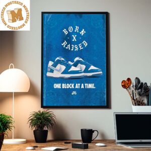 Born & Raised x Nike SB Dunk Low One Block At A Time Home Decor Poster Canvas