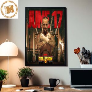 CM Punk Is Back In June 17th AEW Collision Home Decor Poster Canvas