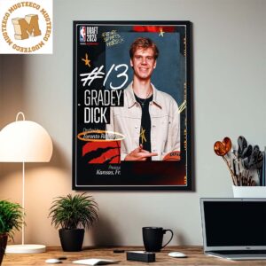 Congrats Gradey Dick Goes To Toronto Raptors With The 12th Pick Of The NBA Draft Home Decor Poster Canvas