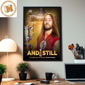 Congrats Nathan Frazer Still Is The NXT Heritage Cup Holder In NXT Gold Rush Home Decor Poster Canvas