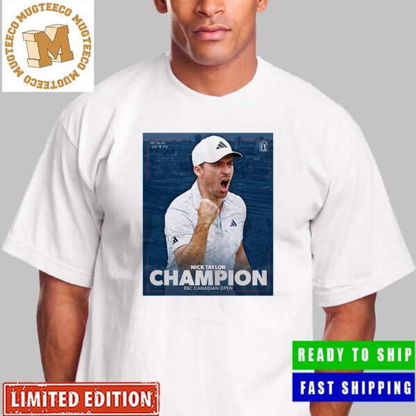 Congrats Nick Taylor Champion Of RBC Canadian Open Classic T-Shirt