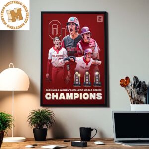 Congrats Oklahoma Sooners Women Softball Wins Its Third NCAA Women College World Series Home Decor Poster Canvas