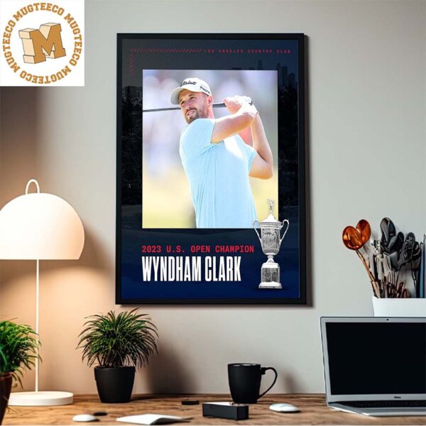 Congrats Wyndham Clark Champion Of The 2023 US Open Goft First Career Major Win Home Decor Poster Canvas