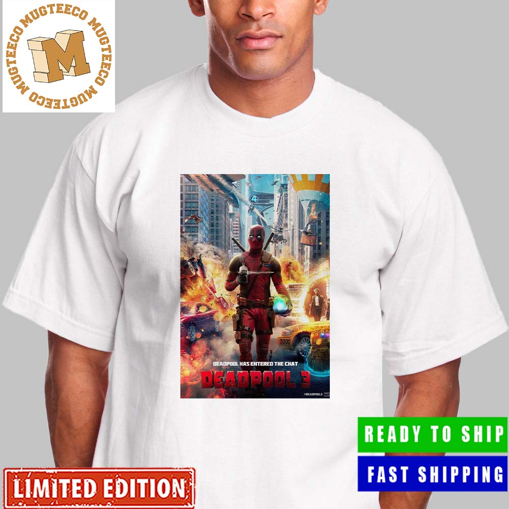 Deadpool 3 Deadpool Has Entered The Chat Movie Poster All Over Print Shirt  - Mugteeco