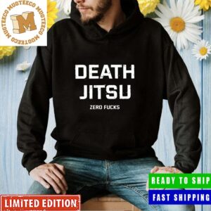 Death Jitsu Zero Fucks AEW Dynamite Jon Moxley Funny Hoodie