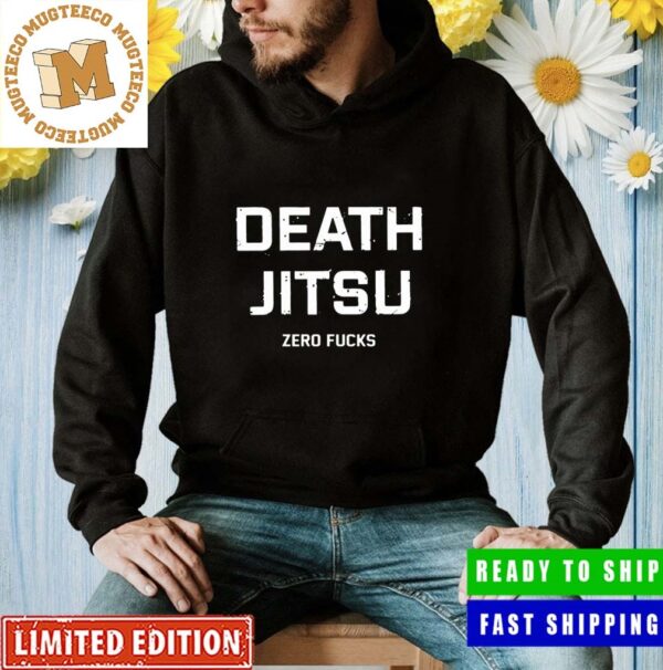 Death Jitsu Zero Fucks AEW Dynamite Jon Moxley Funny Hoodie