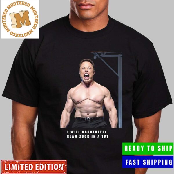 Elon Musk Vs Mark Zuckerberg I Will Slam Zuck In A 1v1 Funny Unisex T-Shirt