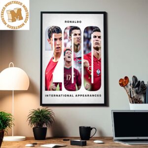 History For Cristiano Ronaldo 200 International Appearances Home Decor Poster Canvas