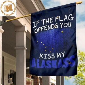If The Flag Offend You Kiss My Alaskass Flag July 4th Decorations Outside House Decor 2 Sides Garden House Flag