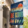 In A World Where You Can Be Anything Be Kind Flag Farmhouse peace Flag Rustic Country Decor 2 Sides Garden House Flag