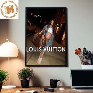 Rihanna Fancy Louis Vuitton Men Spring Summer 2024 Fan Gifts Home Decor  Poster Canvas - Honateez