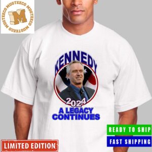 Robert Kennedy 2024 A Legacy Continues Running For President Classic T-Shirt