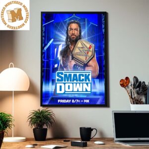Roman Reigns Return To WWE Smack Down Amid Chaos In The Blood Line Home Decor Poster Canvas