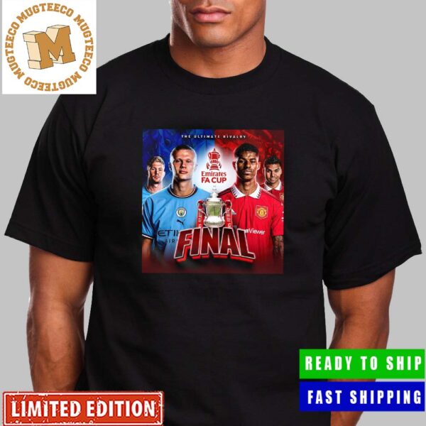 The First Ever Manchester Derby FA Cup Final The Ultimate Rivalry Unisex T-Shirt