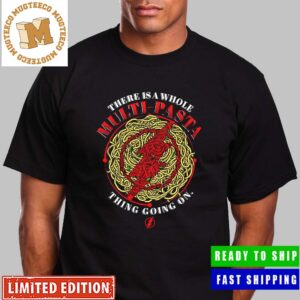 The Flash Movie Promo There Is A Whole Multi Pasta Thing Going On Funny Vintage T-Shirt